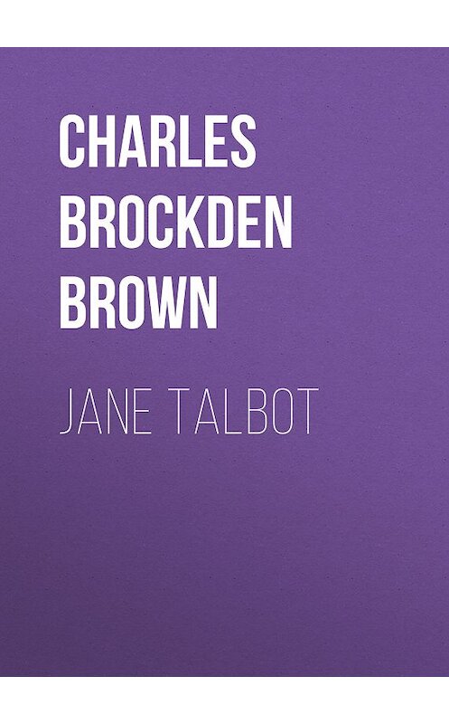 Обложка книги «Jane Talbot» автора Charles Brown.