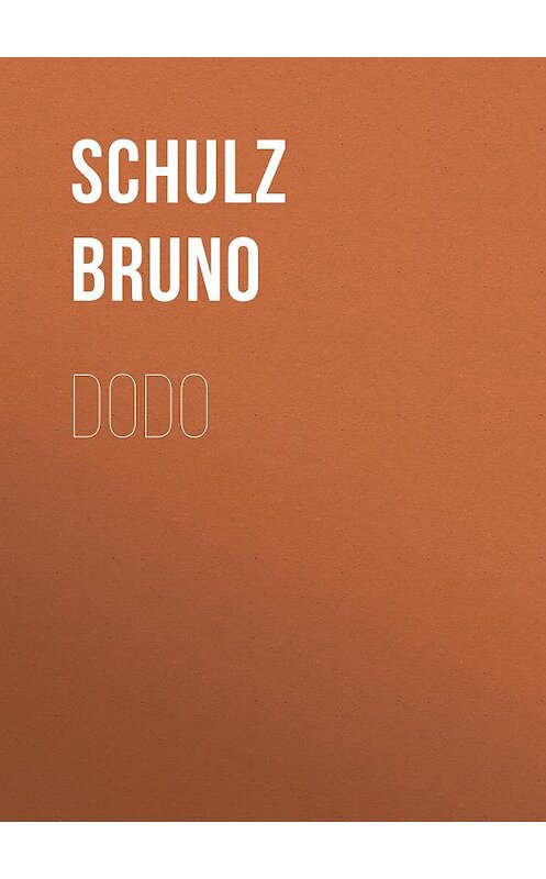 Обложка книги «Dodo» автора Bruno Schulz.