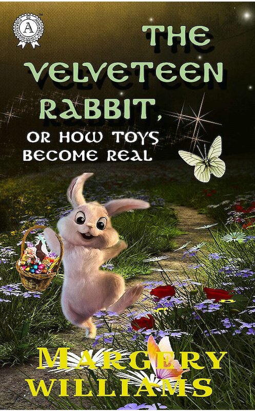 Обложка книги «The velveteen rabbit. Illustrated edition» автора Margery Williams издание 2019 года. ISBN 9780887156359.