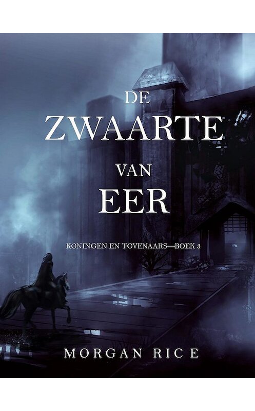 Обложка книги «De Zwaarte van Eer» автора Моргана Райса. ISBN 9781632913982.