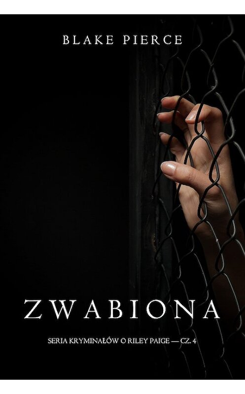 Обложка книги «Zwabiona» автора Блейка Пирса. ISBN 9781094304984.