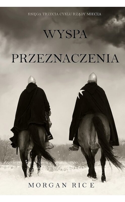 Обложка книги «Wyspa Przeznaczenia» автора Моргана Райса. ISBN 9781094305110.