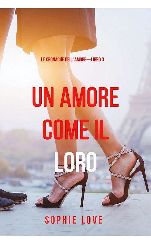 Обложка книги «Una Amore come il Loro» автора Софи Лава. ISBN 9781640294240.