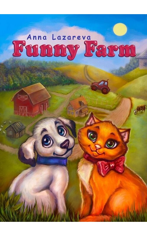 Обложка книги «Funny Farm» автора Anna Lazareva. ISBN 9785449397720.