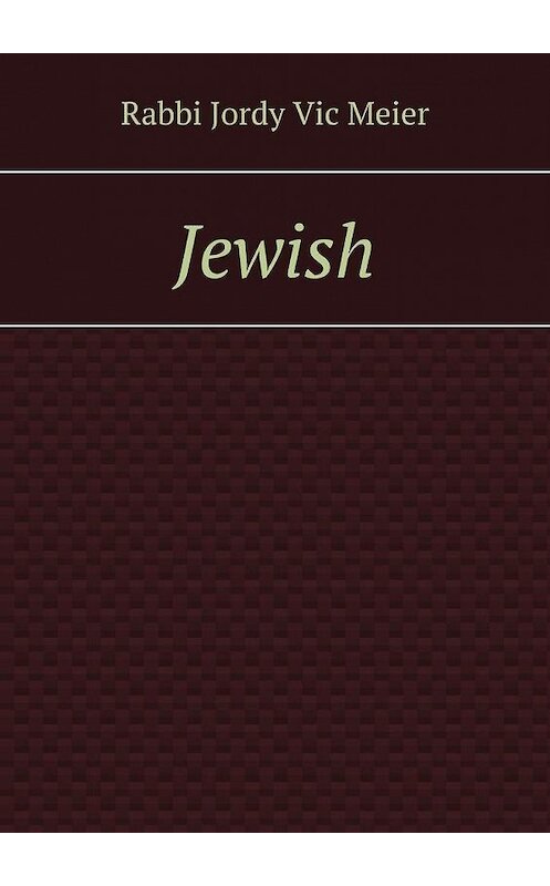 Обложка книги «Jewish» автора . ISBN 9785005126030.