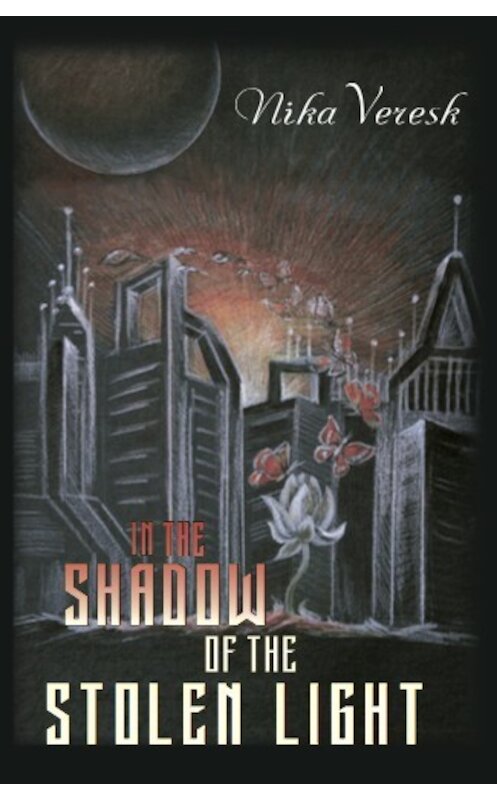 Обложка книги «In the shadow of the stolen light» автора Nika Veresk.