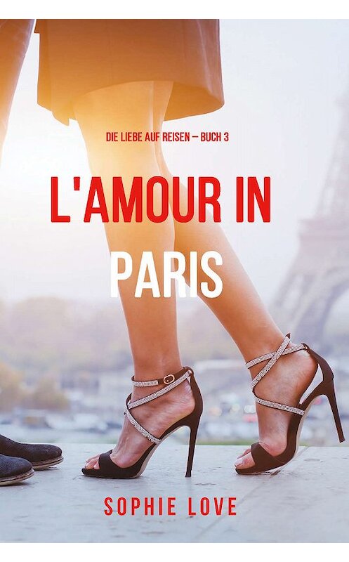 Обложка книги «Eine Liebe in Paris» автора Софи Лава. ISBN 9781640293892.