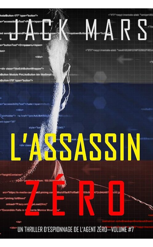 Обложка книги «L’Assassin Zéro» автора Джека Марса. ISBN 9781094306391.