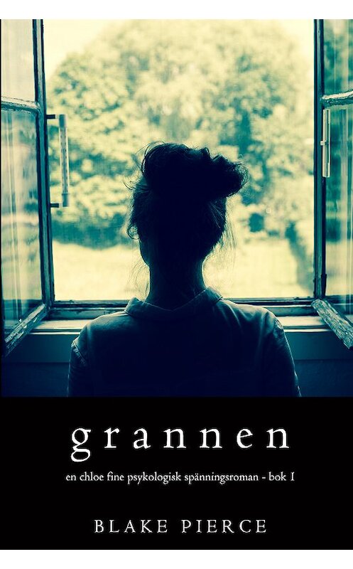 Обложка книги «Grannen» автора Блейка Пирса. ISBN 9781094303734.