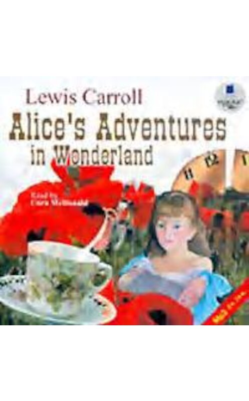 Обложка аудиокниги «Alice`s Adventures in Wonderland» автора Льюиса Кэрролла. ISBN 4607031754207.