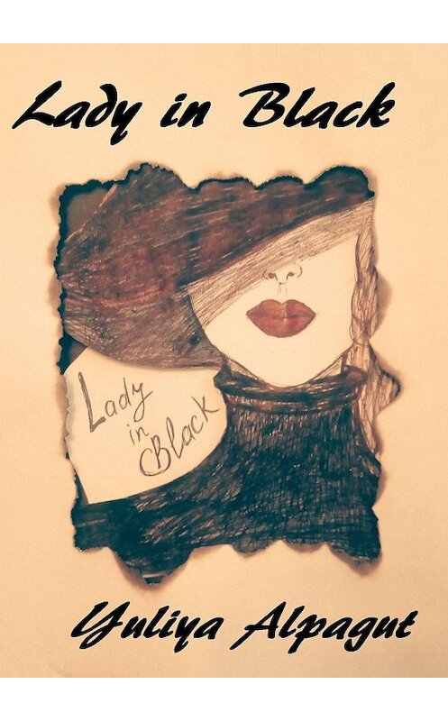 Обложка книги «Lady in Black» автора Yuliya Alpagut. ISBN 9785449698087.