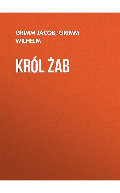 Обложка книги «Król żab» автора .