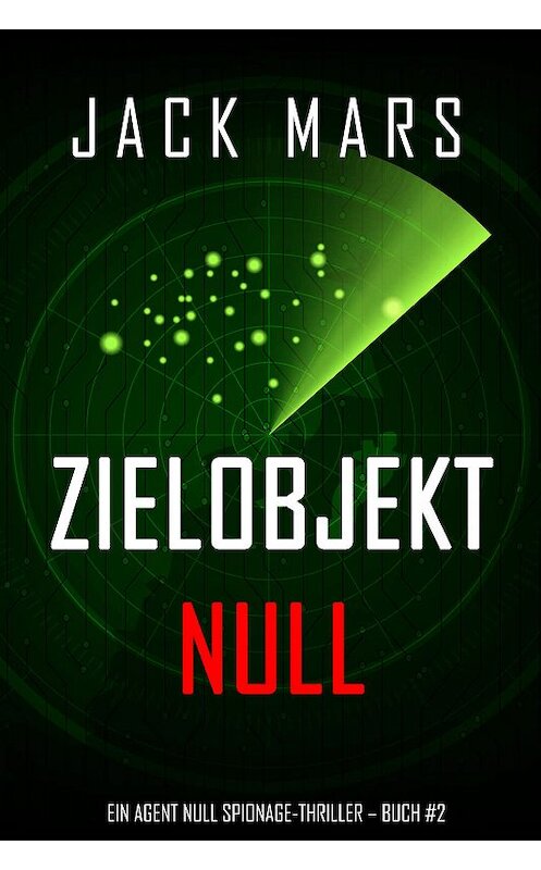 Обложка книги «Zielobjekt Null» автора Джека Марса. ISBN 9781094310275.