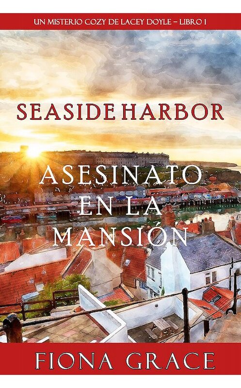 Обложка книги «Asesinato en la mansión» автора Фионы Грейс. ISBN 9781094306063.