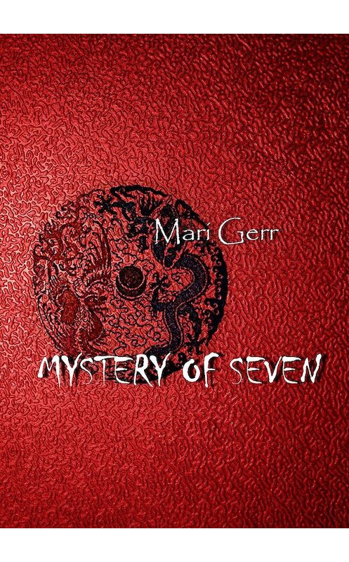 Обложка книги «Mystery of seven» автора Mari Gerr. ISBN 9785449644091.