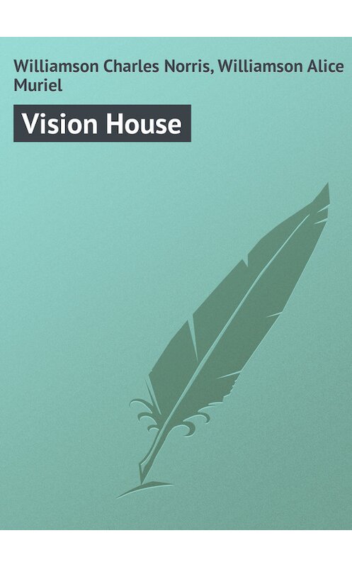 Обложка книги «Vision House» автора .