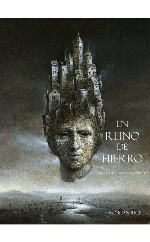 Обложка книги «Un Reino De Hierro» автора Моргана Райса. ISBN 9781632915306.