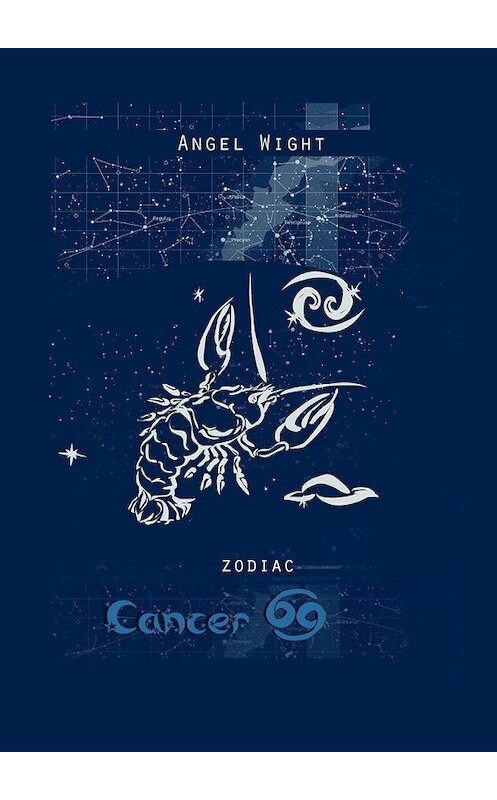 Обложка книги «Cancer. Zodiac» автора Angel Wight. ISBN 9785448512308.