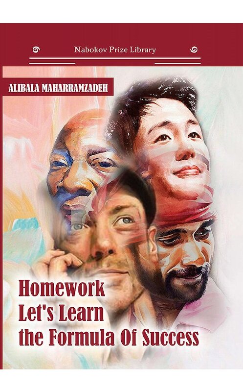 Обложка книги «Homework Let’s Learn the Formula Of Success» автора Алибалы Магерамзаде издание 2020 года. ISBN 9785001532132.