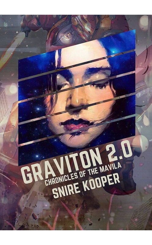 Обложка книги «Graviton 2.0» автора Snire Kooper. ISBN 9785449077295.