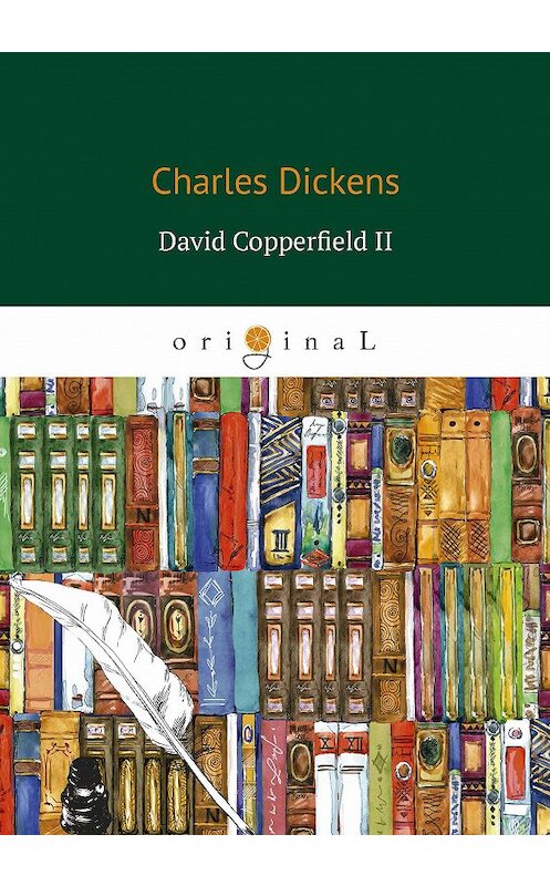 Обложка книги «David Copperfield II» автора Чарльза Диккенса издание 2018 года. ISBN 9785521068555.