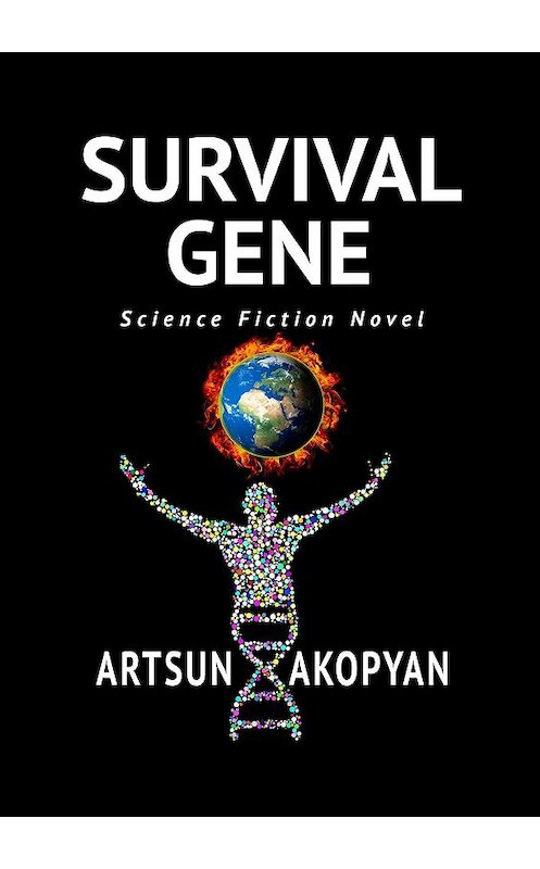 Обложка книги «Survival Gene. Science Fiction Novel» автора Artsun Akopyan. ISBN 9785005068309.