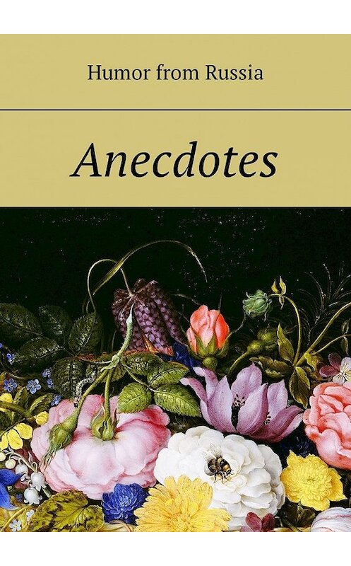 Обложка книги «Anecdotes. Humor from Russia» автора Михаила Курсеева. ISBN 9785449306487.