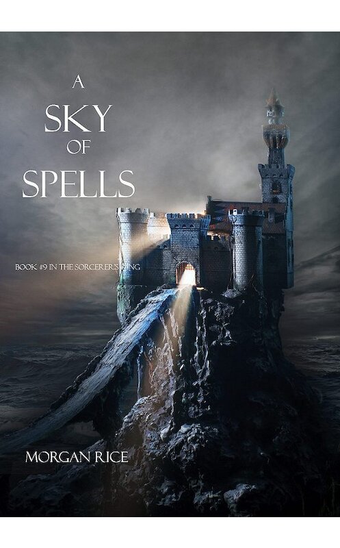 Обложка книги «A Sky of Spells» автора Моргана Райса. ISBN 9781939416636.