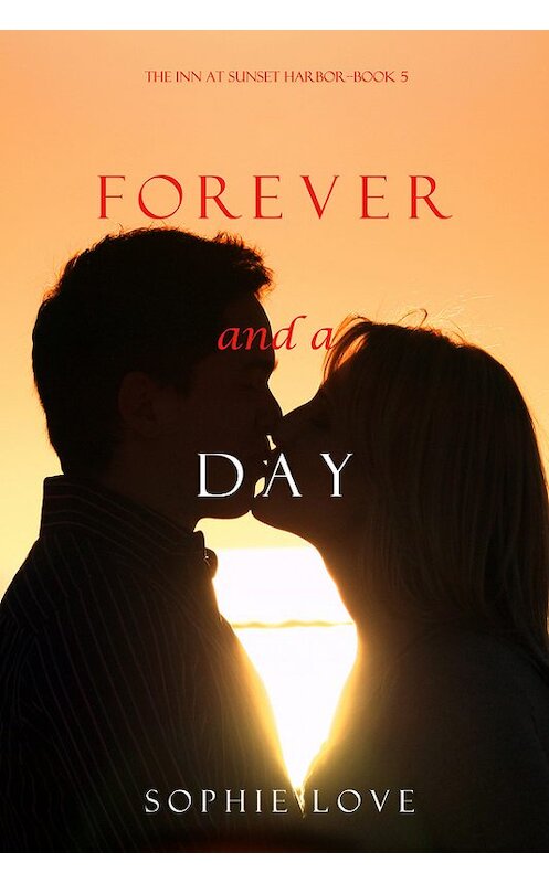 Обложка книги «Forever and a Day» автора Софи Лава. ISBN 9781640290518.