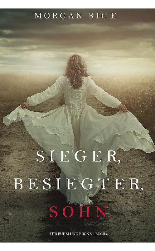 Обложка книги «Sieger, Besiegter, Sohn» автора Моргана Райса. ISBN 9781640292352.