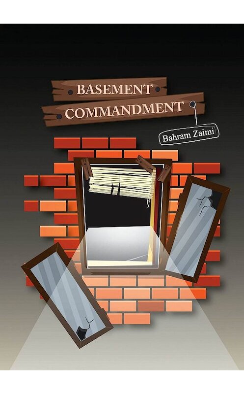 Обложка книги «BASEMENT COMMANDMENT. Edited by Rowan Silva» автора Bahram Zaimi. ISBN 9785449614971.