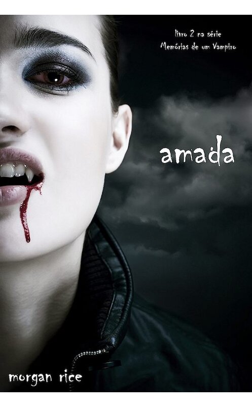 Обложка книги «Amada» автора Моргана Райса. ISBN 9781939416834.