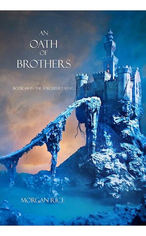 Обложка книги «An Oath of Brothers» автора Моргана Райса. ISBN 9781632910615.