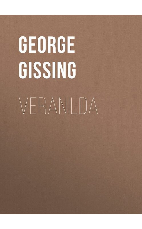 Обложка книги «Veranilda» автора George Gissing.