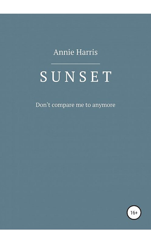 Обложка книги «SUNSET» автора Annie Harris издание 2020 года.