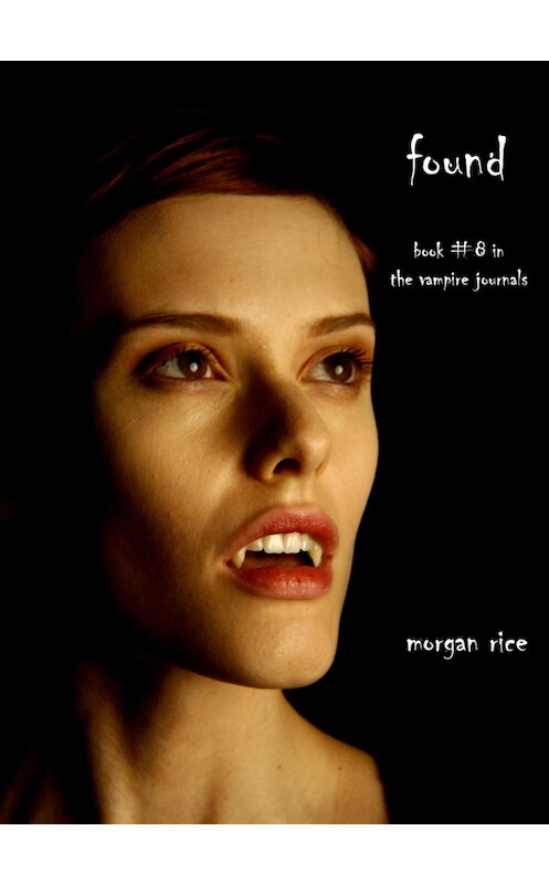 Обложка книги «Found» автора Моргана Райса. ISBN 9780984975327.