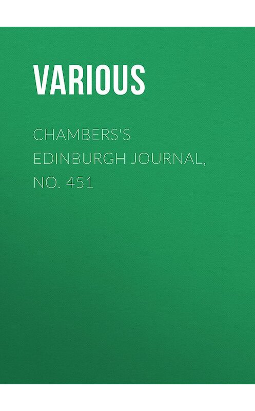 Обложка книги «Chambers's Edinburgh Journal, No. 451» автора Various.