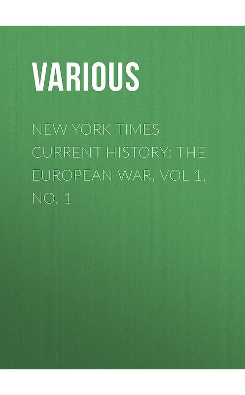 Обложка книги «New York Times Current History: The European War, Vol 1, No. 1» автора Various.