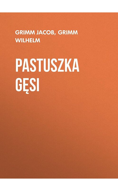 Обложка книги «Pastuszka gęsi» автора .