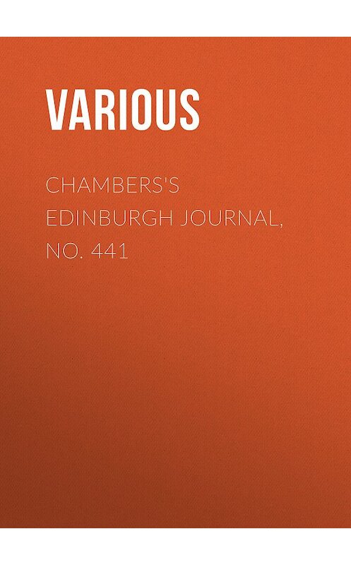 Обложка книги «Chambers's Edinburgh Journal, No. 441» автора Various.