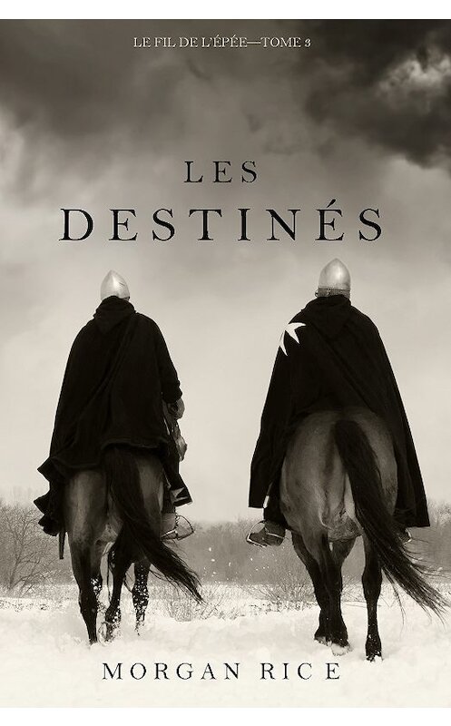 Обложка книги «Les Destinés» автора Моргана Райса. ISBN 9781094311401.