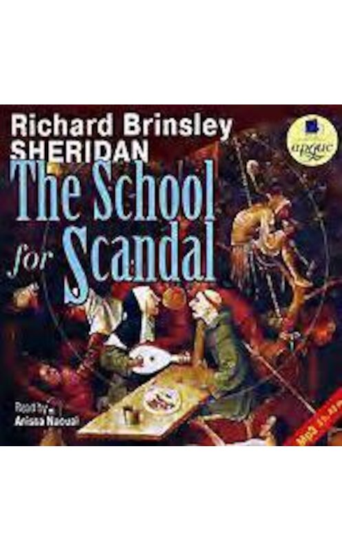 Обложка аудиокниги «The School for Scandal» автора Ричарда Шеридана. ISBN 4607031755617.
