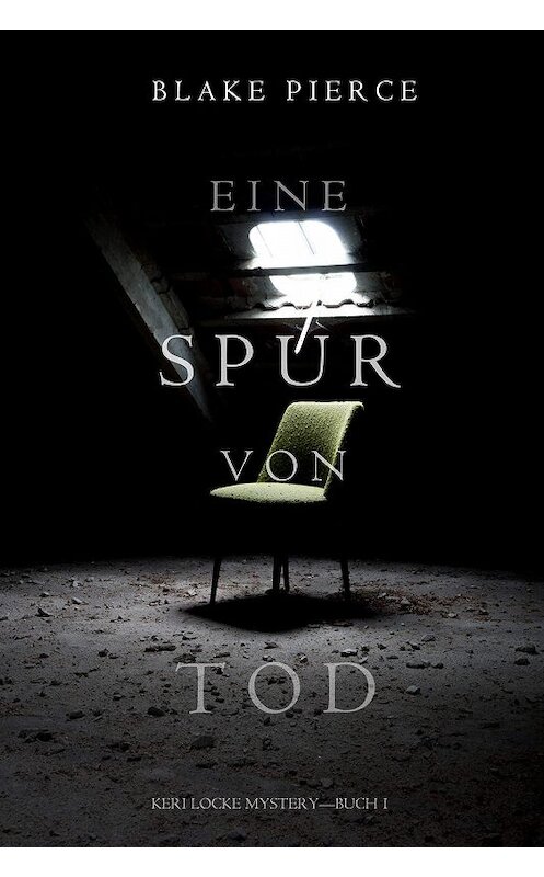 Обложка книги «Eine Spur von Tod» автора Блейка Пирса. ISBN 9781640290051.