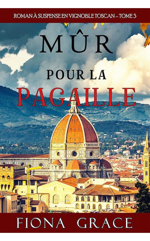 Обложка книги «Mûr pour la Pagaille» автора Фионы Грейс. ISBN 9781094343068.