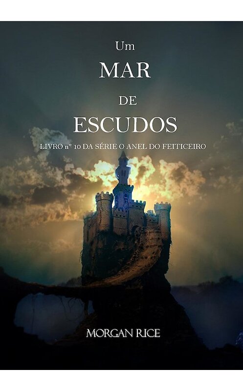 Обложка книги «Um Mar De Escudos» автора Моргана Райса. ISBN 9781632912855.