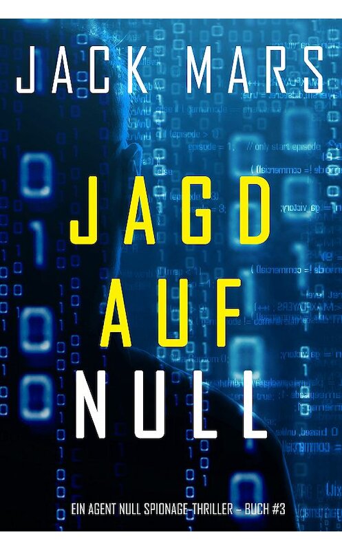 Обложка книги «Jagd Auf Null» автора Джека Марса. ISBN 9781094310800.