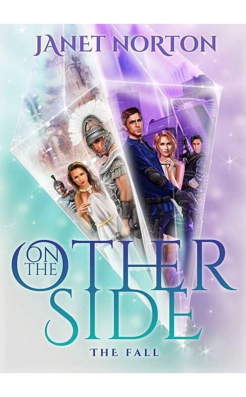 Обложка книги «On the Other Side. The Fall» автора Janet Norton. ISBN 9785448592638.