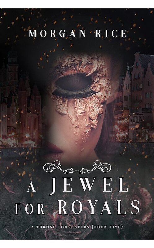 Обложка книги «A Jewel for Royals» автора Моргана Райса. ISBN 9781640293823.