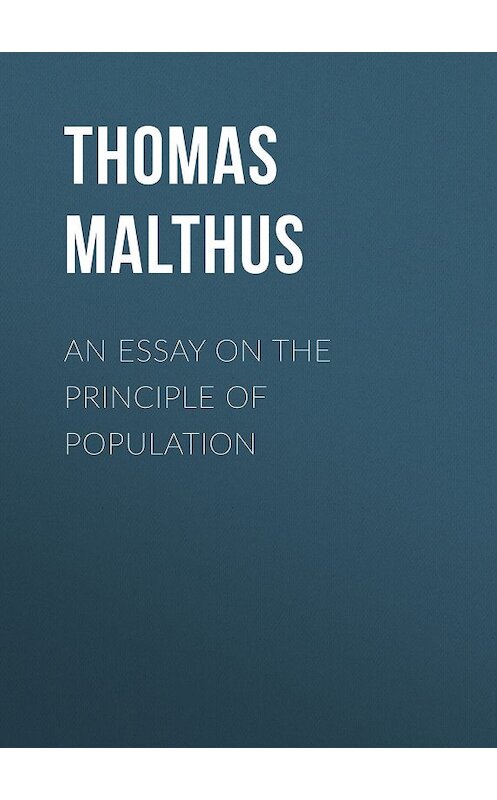 Обложка книги «An Essay on the Principle of Population» автора Thomas Malthus.