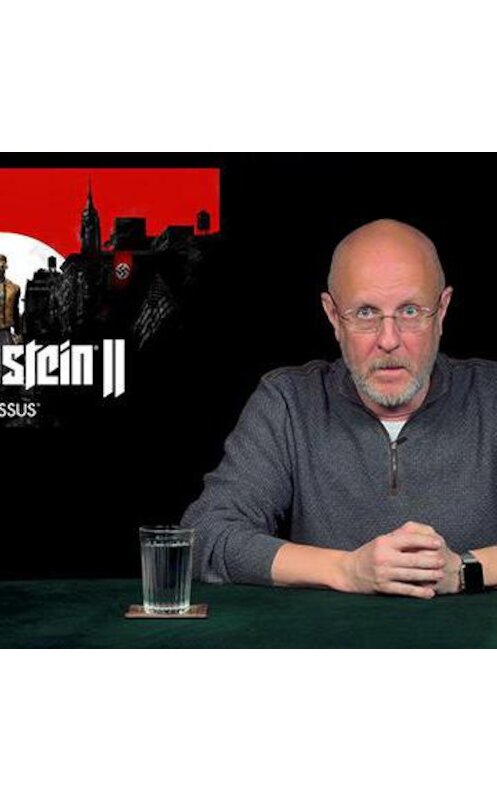 Обложка аудиокниги «Черные дни Америки в Wolfenstein II» автора Дмитрия Пучкова.